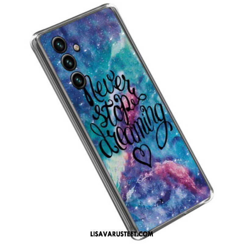 Case Samsung Galaxy A14 / A14 5G Älä Koskaan Lopeta Unelmoimista