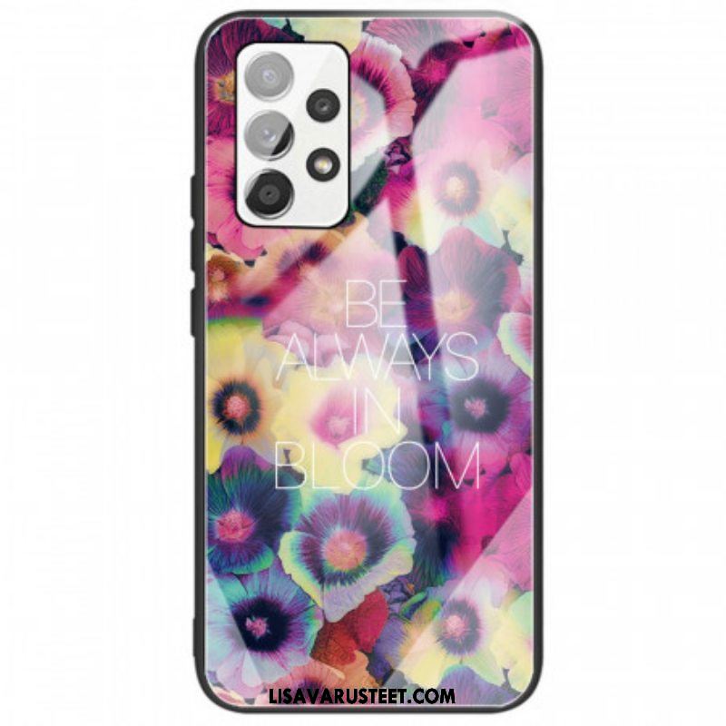 Case Samsung Galaxy A53 5G Be Always In Bloom Karkaistu Lasi